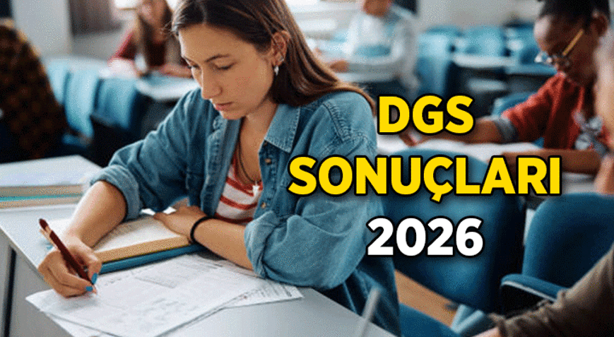 ÖSYM ERKEN AÇIKLAR MI DGS sonuçları (başarı puanı - sıralama) açıklandı mı, ne zaman açıklanacak 2026 DGS sınav sonuç tarihi hangi gün, kaç gün kaldı