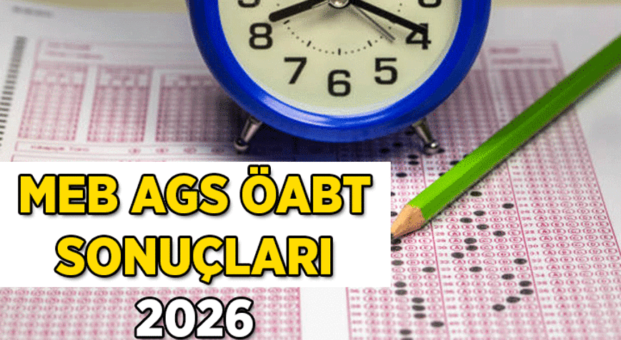 GERİ SAYIM... MEB AGS - ÖABT sonuçları ne zaman açıklanacak 2026 MEB AGS ÖABT sınav sonuç tarihi