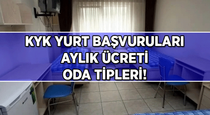 Üniversite öğrencilerine KYK Yurt başvuruları başladı mı, başvuru nasıl yapılır 2026 KYK Yurt ücreti aylık ne kadar, yurt özellikleri, oda tipleri nelerdir