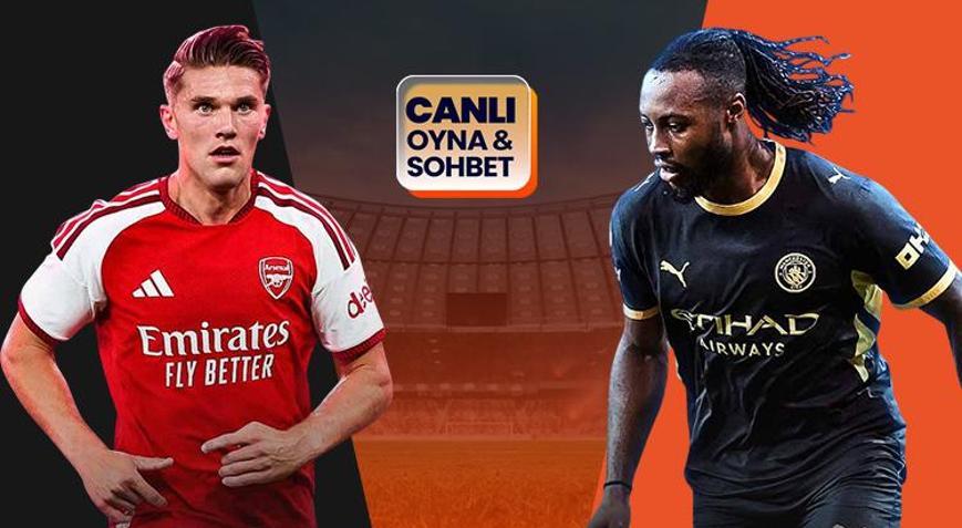 Community Shield finalinde Arsenal ile Manchester City karşılaşacak Dev maçın heyecanı canlı sohbet ile Mislide yaşanacak