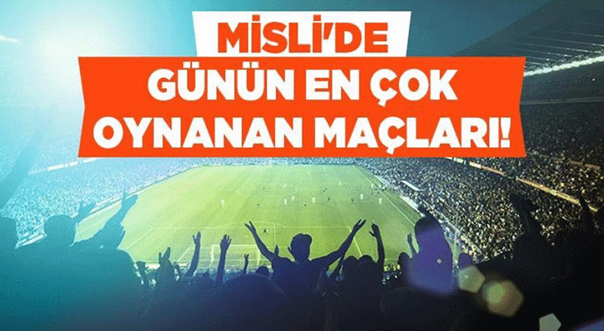 Samsunspor ve Deportivo La Coruna evinde kazanır, Benfica maçı gollü geçer İşte Mislide günün en çok oynanan maçları...