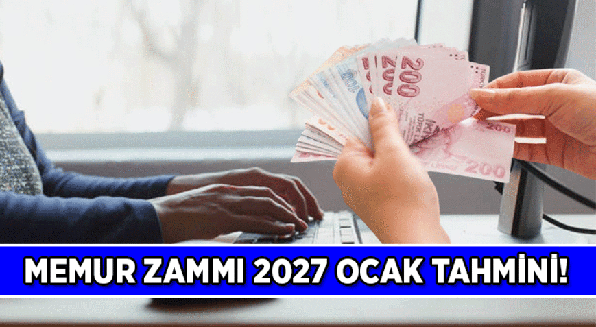 MEMUR VE EMEKLİ MEMUR ZAMLARI YÜZDE KAÇ 2027 Ocak TCMB Piyasa Katılımcılarına göre Memur zammı tahminleri