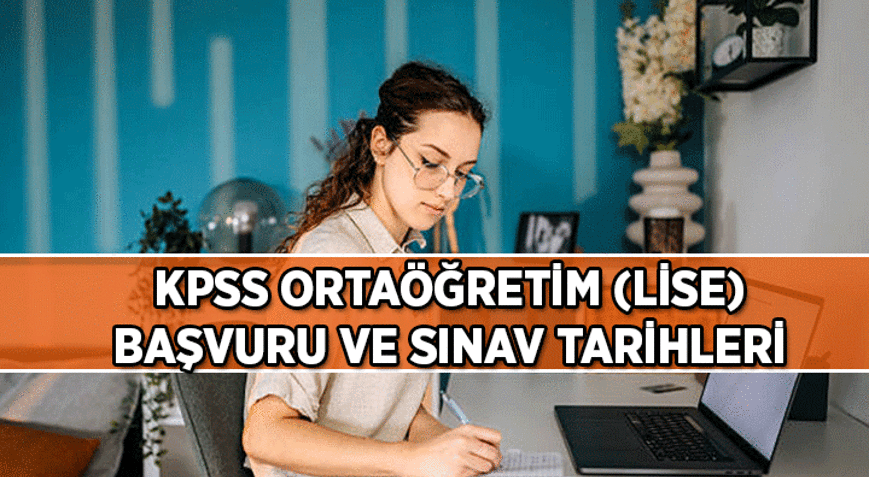 KPSS ORTAÖĞRETİM BAŞVURU TAKVİMİ 2026: Lise mezunları KPSSye ne zaman girecek Ortaöğretim KPSS başvuru, sınav, sonuç tarihi hangi gün