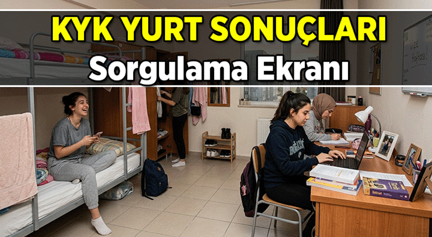 KYK YURT SONUÇLARI BELLİ OLDU MU 2026-2027 KYK yurt başvuru sonuçları ne zaman açıklanacak İşte yurt sonuç sorgulama ekranı