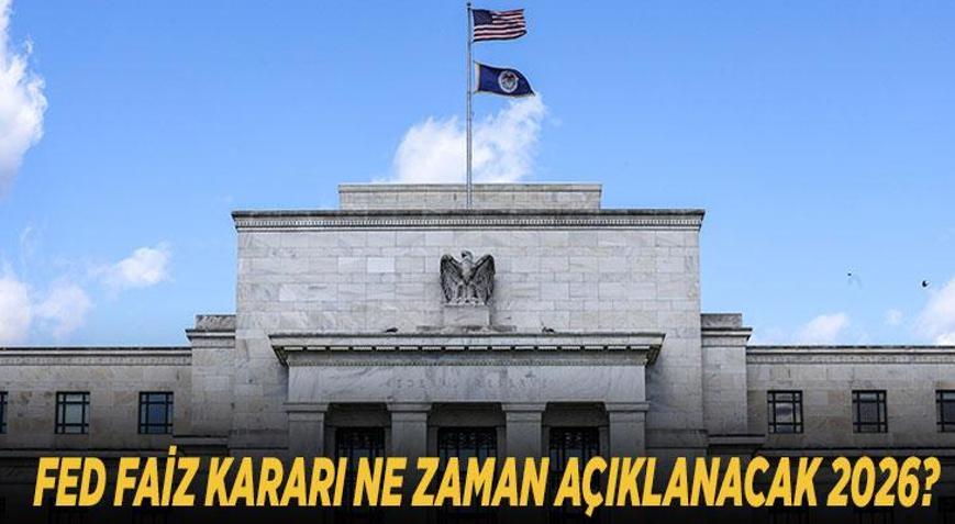 FED FAİZ KARARI NE ZAMAN AÇIKLANACAK 2026 Eylül ayı ABD Merkez Bankası (FED) toplantı tarihi ve faiz kararı saat kaçta