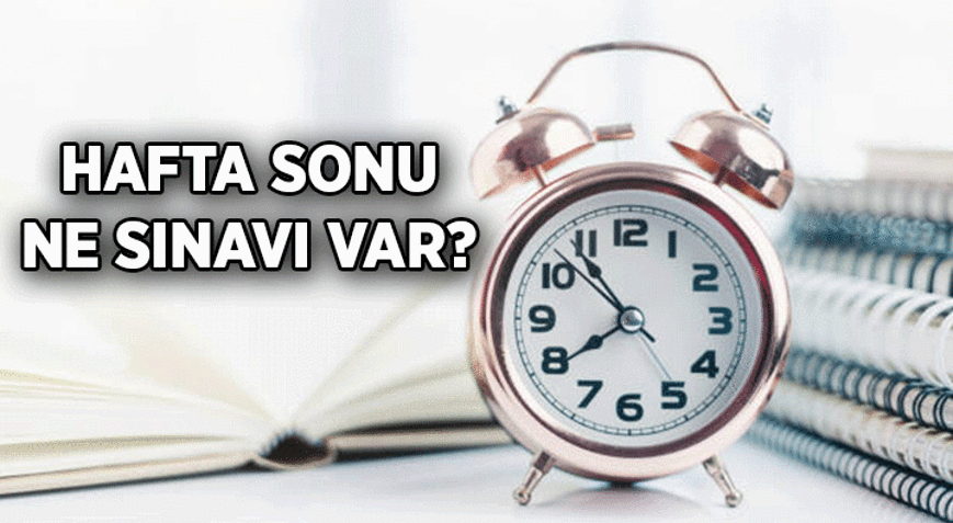 Hafta sonu sınav var mı, ne sınavı var 5 Eylül Cumartesi, 6 Eylül 2026 Pazar hangi sınavlar, saat kaçta, uygulanacak