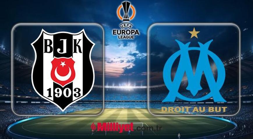 Beşiktaş - Marsilya maçı ne zaman, saat kaçta UEFA Avrupa Ligi Beşiktaş - Marsilya maçı hangi kanalda CANLI yayınlanacak
