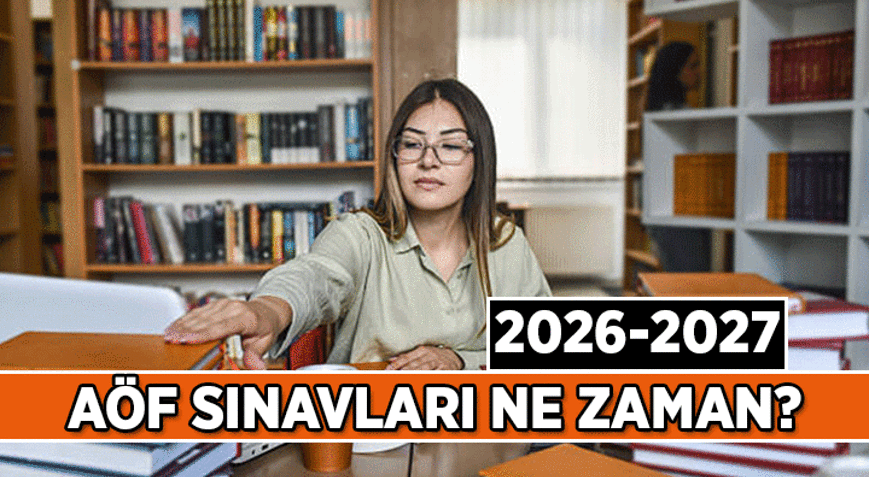 AÇIKÖĞRETİM 📍 AÖF sınavları ne zaman 2026-2027 AÖF Güz Dönemi sınav tarihleri hangi ayda, hangi günler İşte vize-final takvimi