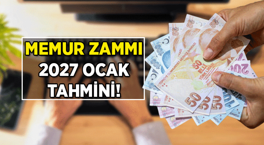 MEMUR ve EMEKLİSİNE YILBAŞI ZAMMI NE KADAR OLUR 2027 Ocak Memur ve Emekli Memurlar için Zam Tahmini % kaç