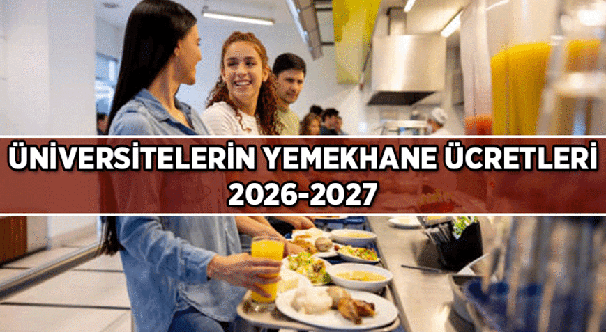 ÖĞRENCİ YEMEĞİ HABERLERİ 🍛 Üniversite yemekhane ücretleri (kahvaltı, öğlen, akşam yemeği tam liste) ne kadar 2026-2027 Devlet & Özel Üniversitelerin yemek fiyatları kaç TL