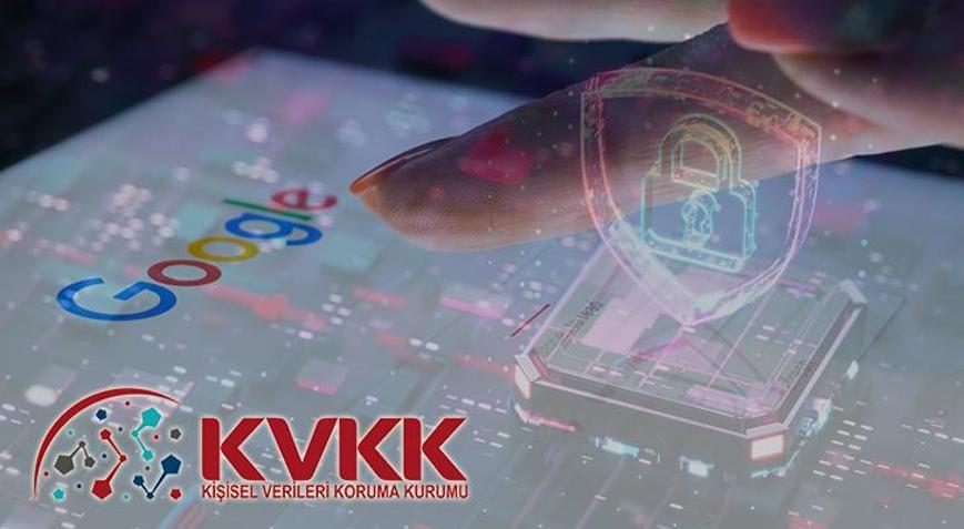 Google, istenmeyen kişisel veriler için Türkiyede özel başvuru yolunu açtı: 30 gün içinde yanıtlamak zorunda