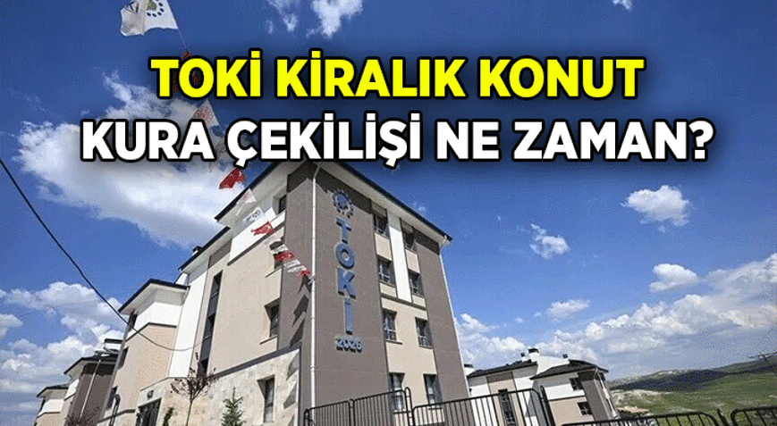 EV HABERLERİ: TOKİ KİRALIK KONUT İLÇELERİ FİYATLI TAM LİSTE 💥 İstanbul TOKİ kiralık konut kura çekilişi ve teslimat ne zaman 2026 Ekim TOKİ kiralık konut kurası hangi gün çekilecek