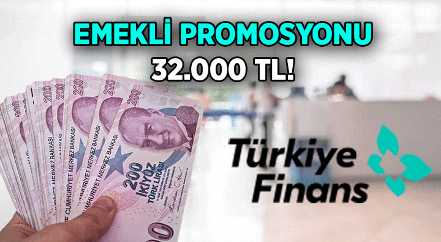 EMEKLİ PROMOSYONU 2026 EKİM TABLOSU: Türkiye Finansın emekli maaşı banka promosyonu kaç TL İşte şartlara göre emekli promosyon tutarları