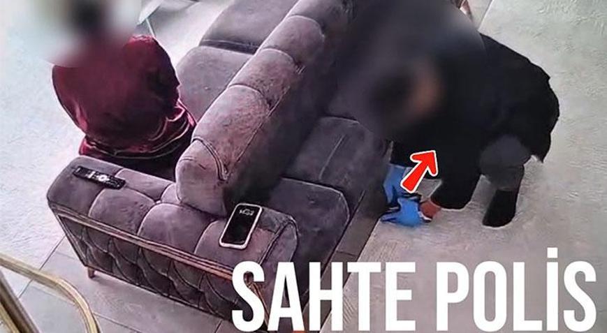 Polis kılığında geldi, sahte arama kararı gösterip eve girdi