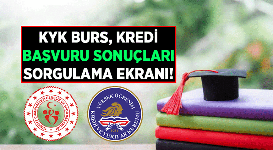 2026-2027 KYK BURSLARI, KREDİLERİ NE ZAMAN AÇIKLANACAK KYK burs ve kredi başvuru sonuçları nereden, nasıl öğrenilecek