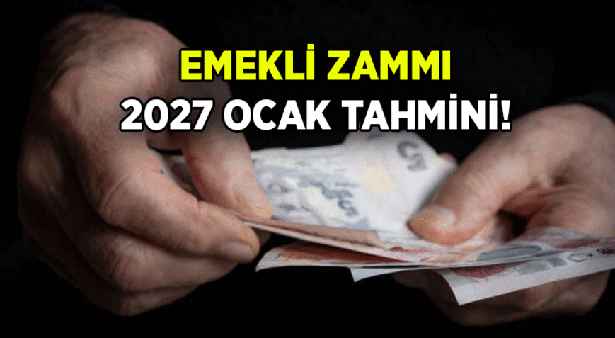 EMEKLİLERİN ZAMMI 2027 OCAK HESAPLAMASI Emekli maaşı zam oranı tahmini nedir İşte 3 Aylık cepteki zam ve beklenti