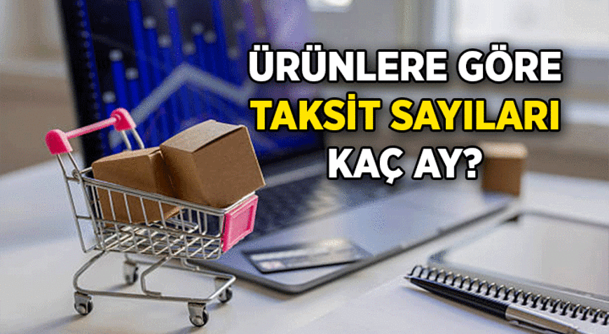 ALIŞVERİŞ HABERLERİ 🛍 Televizyon, beyaz eşyalar, mobilya alırken kaç taksit oluyor Senetli satış gibi alışverişlerde taksit sayıları kaç ay