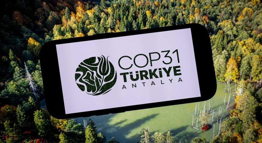 Türkiye, COP31 ile enerji ve iklim diplomasisindeki rolünü güçlendirmeyi hedefliyor