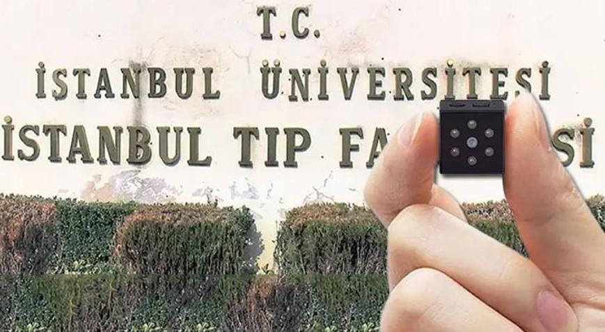 Çapa Tıp Fakültesi’nde gizli kamera skandalı