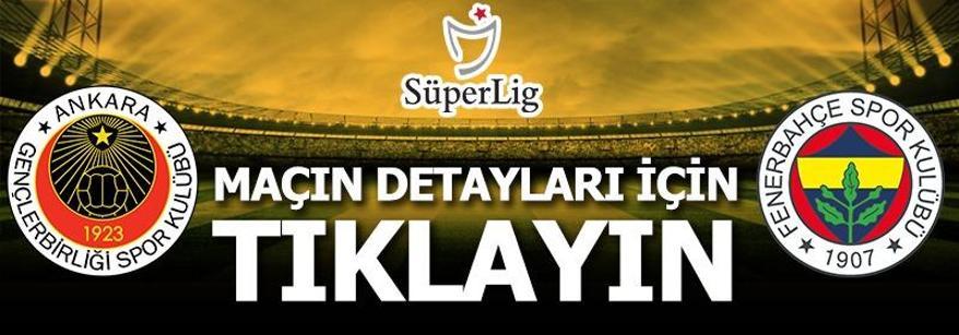 Son dakika | Gençlerbirliği-Fenerbahçe: 1-5