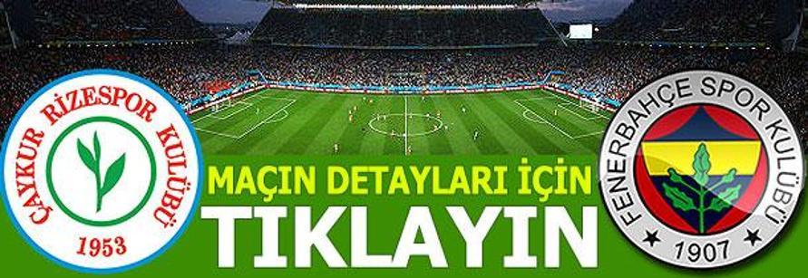 Çaykur Rizespor-Fenerbahçe: 1-2