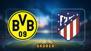 Almanya'da kritik maç! Dortmund'un rakibi Atletico Madrid